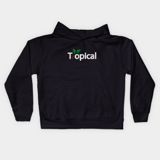 Tropical being tropical design Kids Hoodie